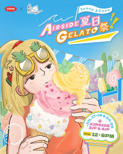 Scoop & Cone: AIRSIDE 夏日Gelato祭